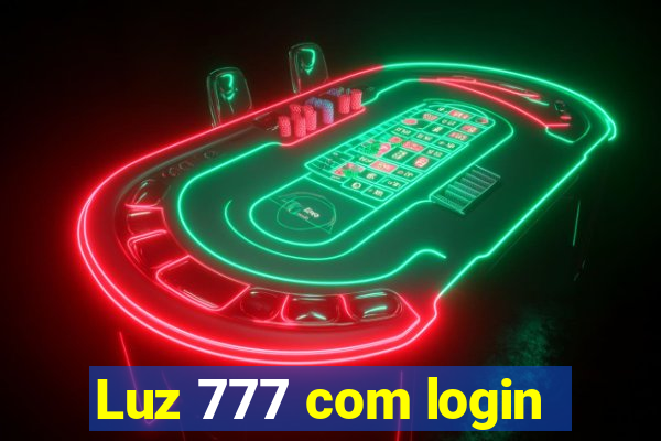 Luz 777 com login